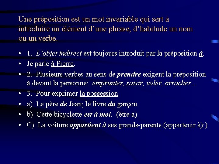 Une préposition est un mot invariable qui sert à introduire un élément d’une phrase,