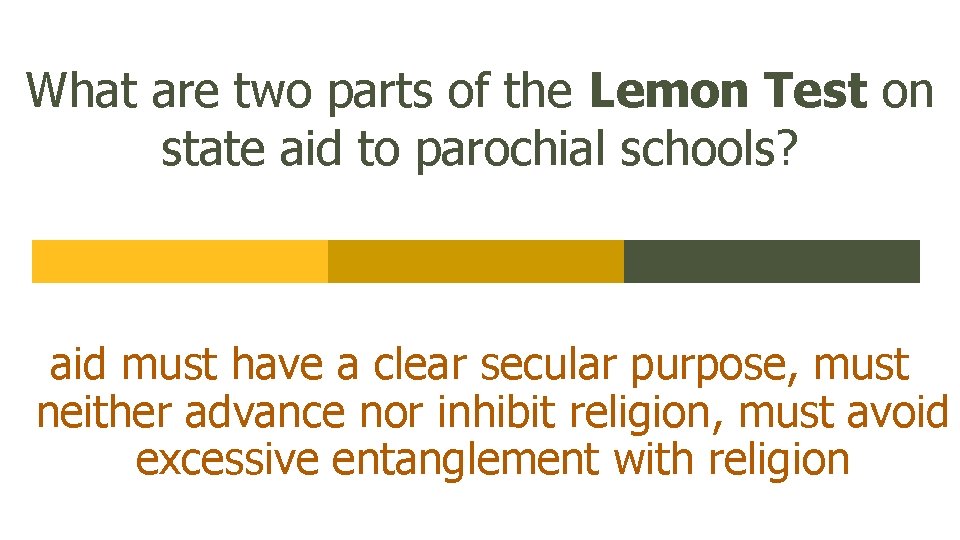 What are two parts of the Lemon Test on state aid to parochial schools?