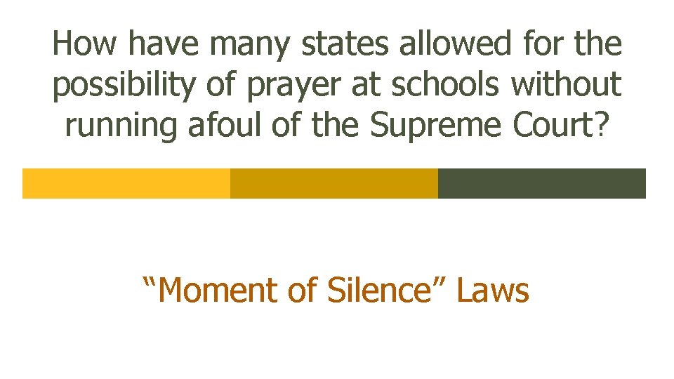 How have many states allowed for the possibility of prayer at schools without running