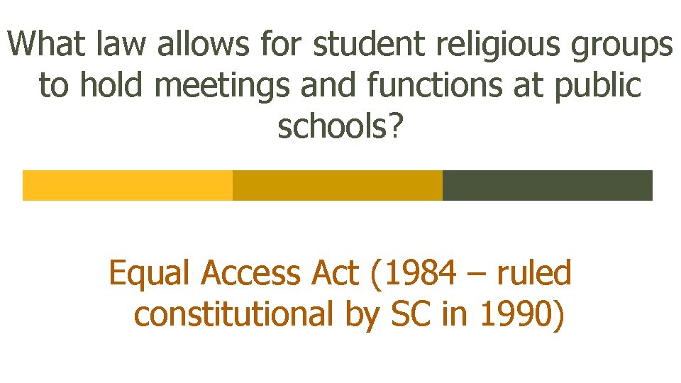 What law allows for student religious groups to hold meetings and functions at public