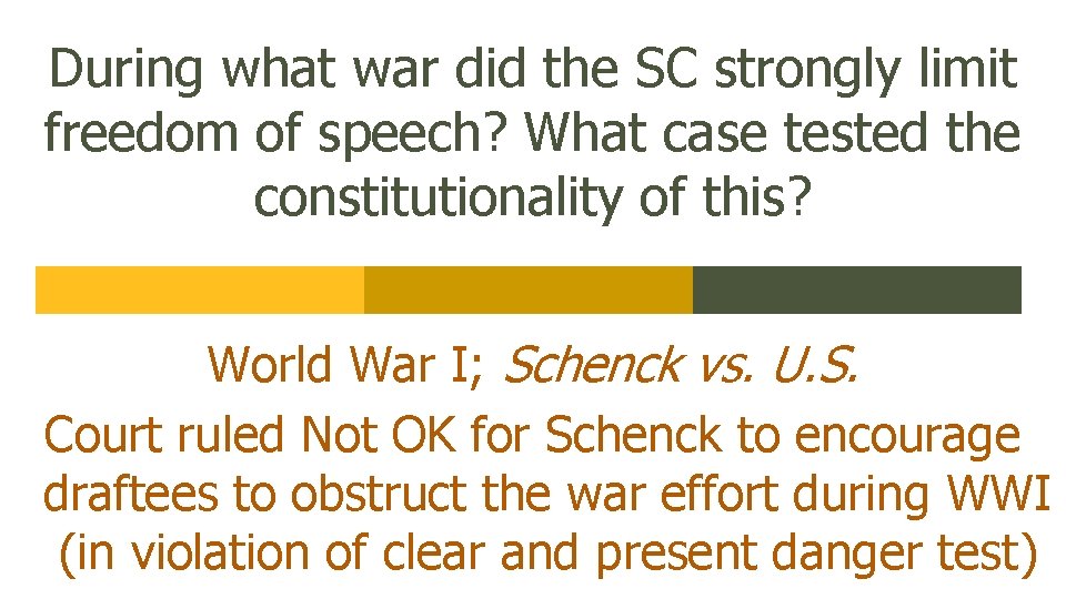 During what war did the SC strongly limit freedom of speech? What case tested