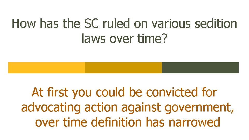 How has the SC ruled on various sedition laws over time? At first you