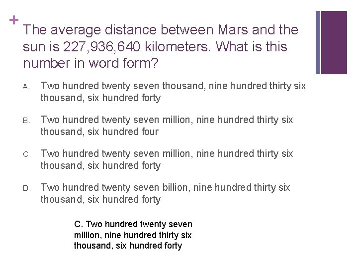 + The average distance between Mars and the sun is 227, 936, 640 kilometers.