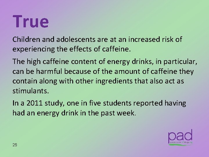 True Children and adolescents are at an increased risk of experiencing the effects of