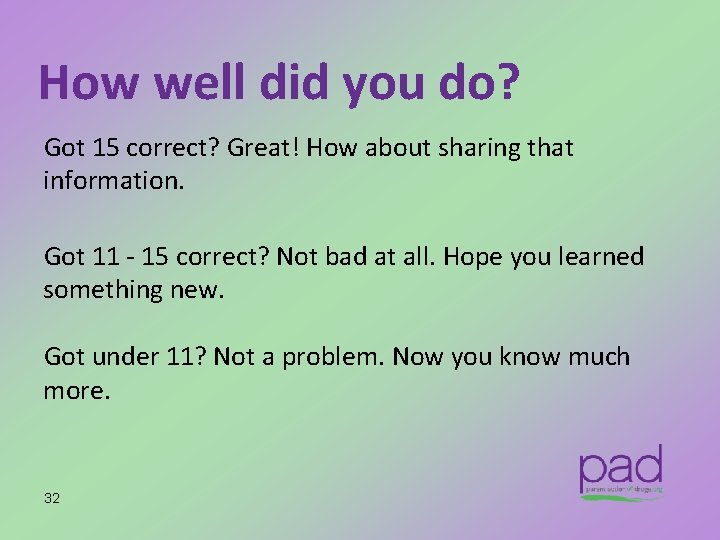 How well did you do? Got 15 correct? Great! How about sharing that information.