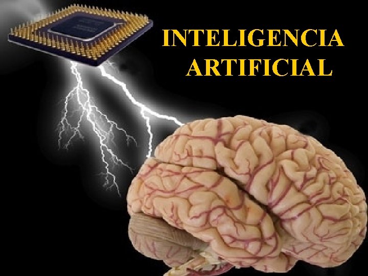 INTELIGENCIA ARTIFICIAL INTELIGENCIA ARTIFICIAL