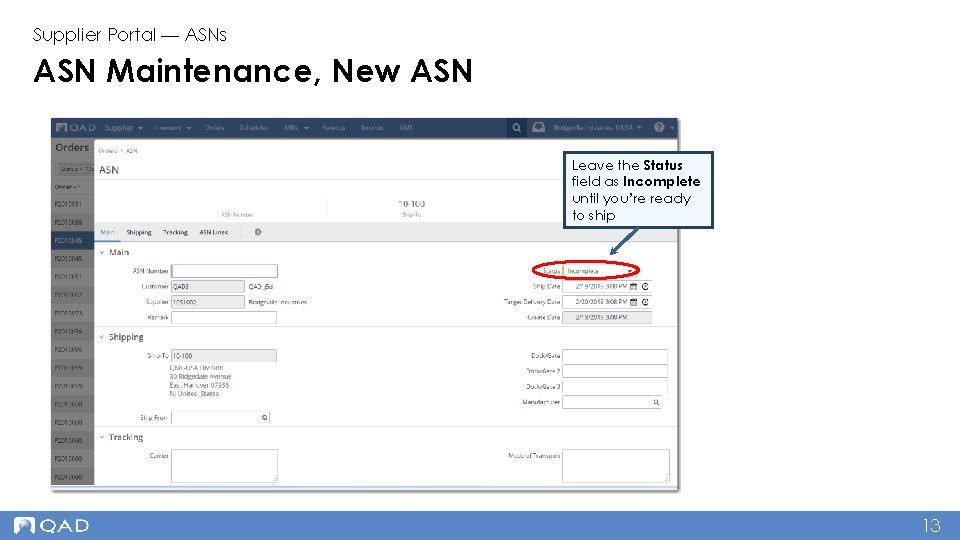 Supplier Portal — ASNs ASN Maintenance, New ASN Leave the Status field as Incomplete