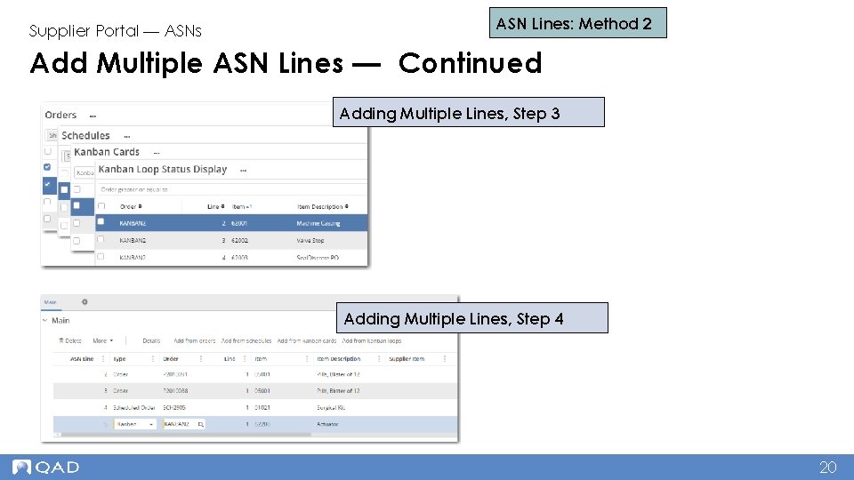 Supplier Portal — ASNs ASN Lines: Method 2 Add Multiple ASN Lines — Continued