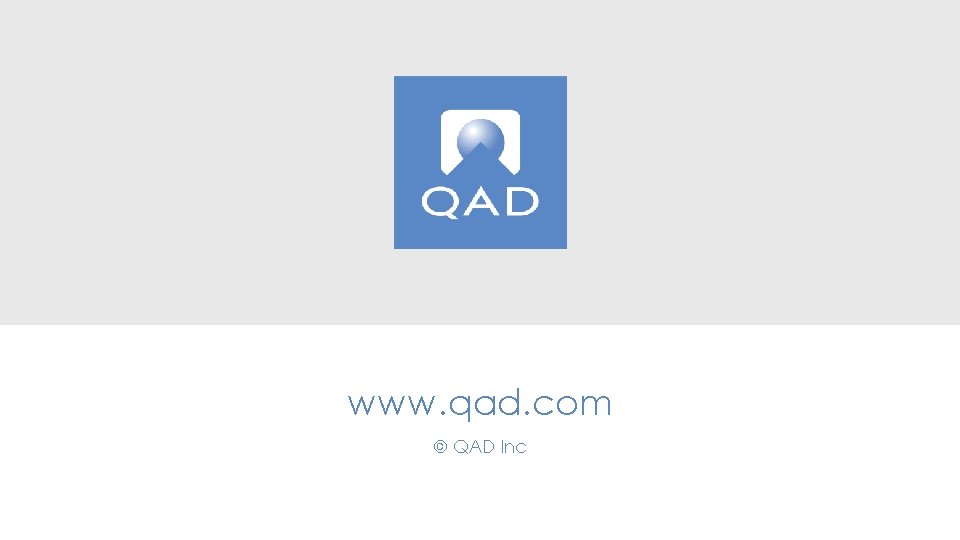 www. qad. com © QAD Inc 23 