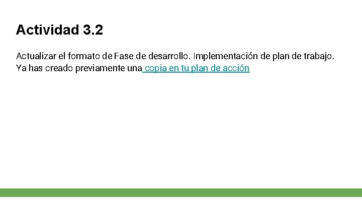 Actividad 3. 2 Actualizar el formato de Fase de desarrollo. Implementación de plan de