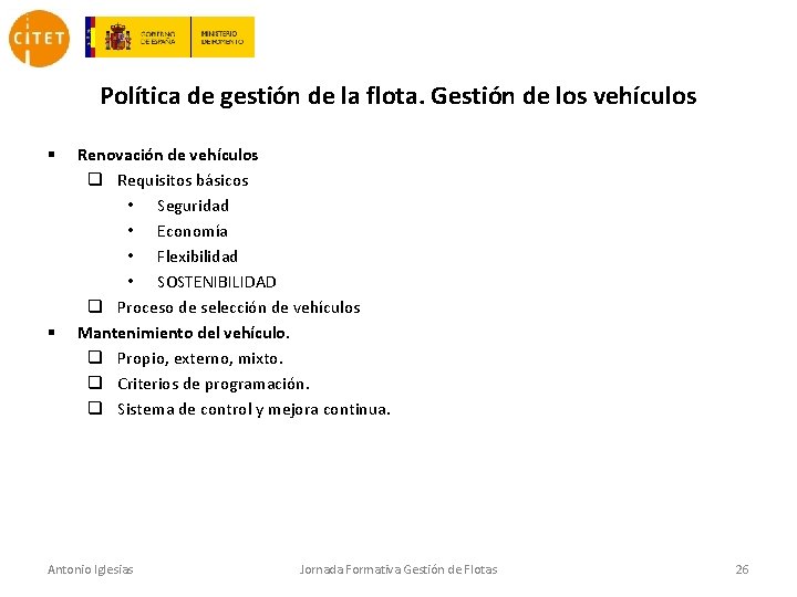 Política de gestión de la flota. Gestión de los vehículos § § Renovación de