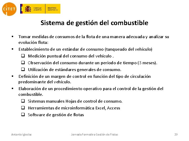 Sistema de gestión del combustible § § Tomar medidas de consumos de la flota