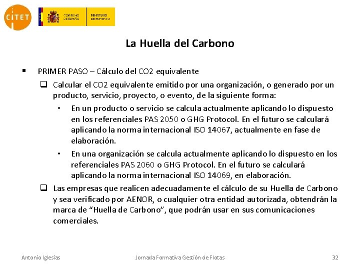 La Huella del Carbono § PRIMER PASO – Cálculo del CO 2 equivalente q