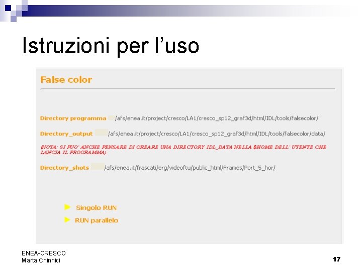 Istruzioni per l’uso ENEA-CRESCO Marta Chinnici 17 