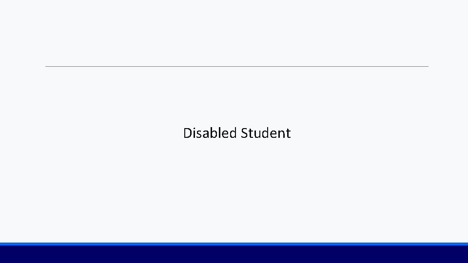 Disabled Student 