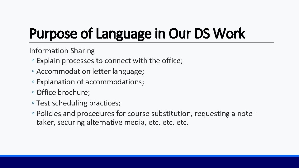 Purpose of Language in Our DS Work Information Sharing ◦ Explain processes to connect