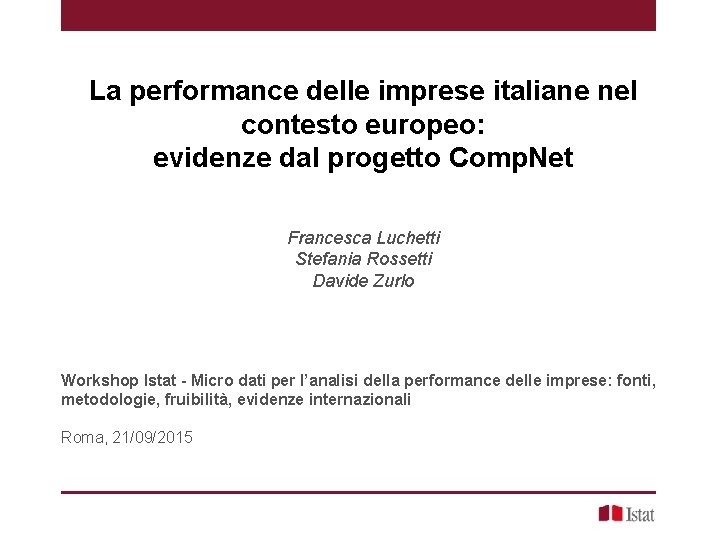 La performance delle imprese italiane nel contesto europeo: evidenze dal progetto Comp. Net Francesca