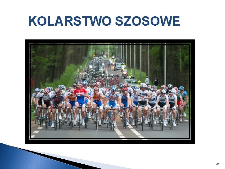 KOLARSTWO SZOSOWE 26 