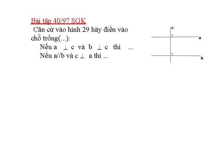 Bài tập 40/97 SGK Căn cứ vào hình 29 hãy điền vào chỗ trống(.