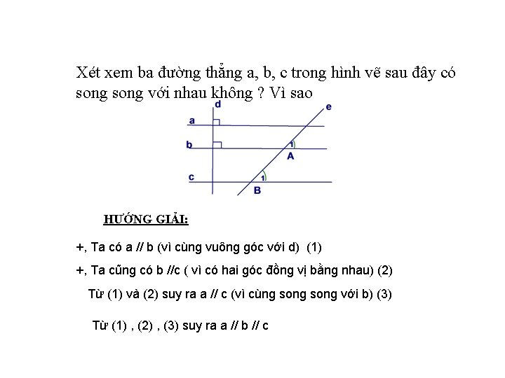 Xét xem ba đường thẳng a, b, c trong hình vẽ sau đây có