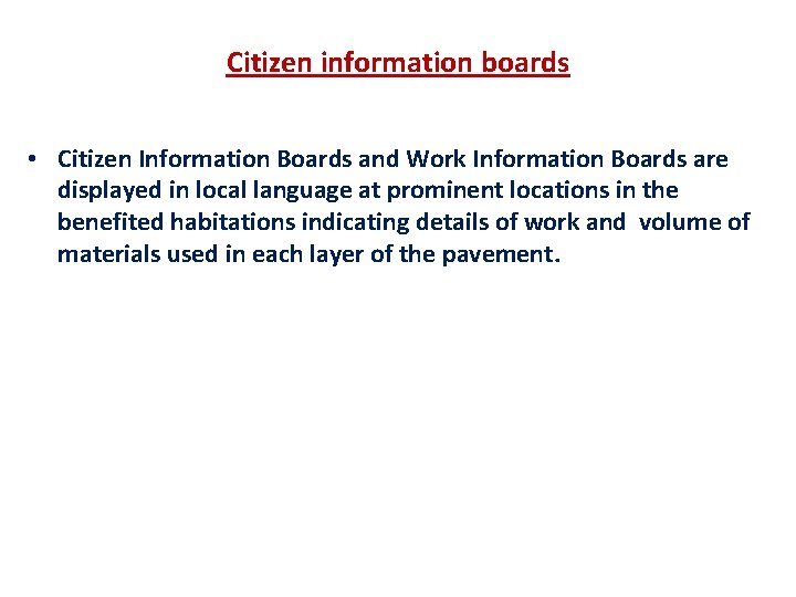 Citizen information boards • Citizen Information Boards and Work Information Boards are displayed in