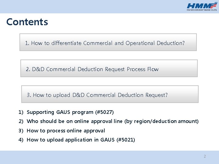 Contents 1. How to differentiate Commercial and Operational Deduction? 2. D&D Commercial Deduction Request