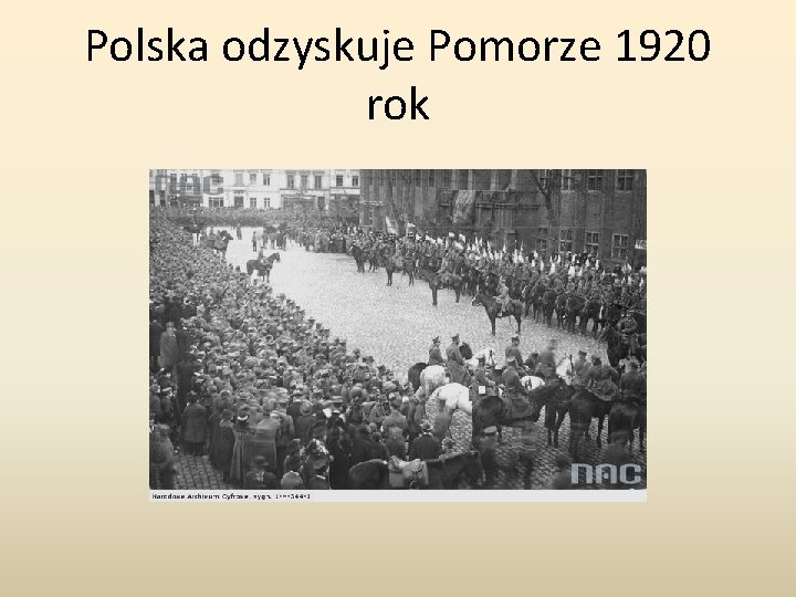 Polska odzyskuje Pomorze 1920 rok 