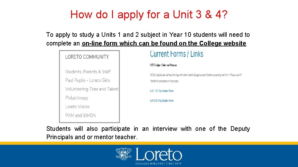 How do I apply for a Unit 3 & 4? To apply to study