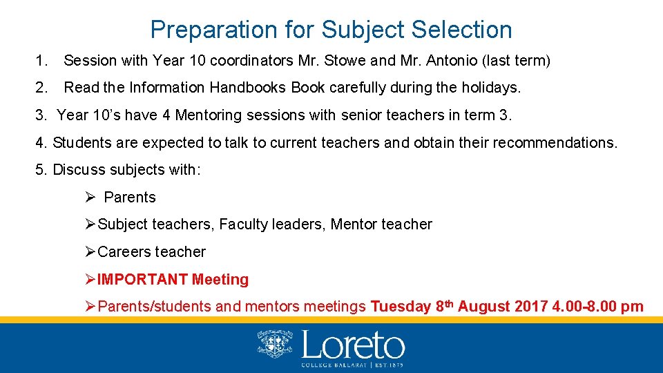 Preparation for Subject Selection 1. Session with Year 10 coordinators Mr. Stowe and Mr.