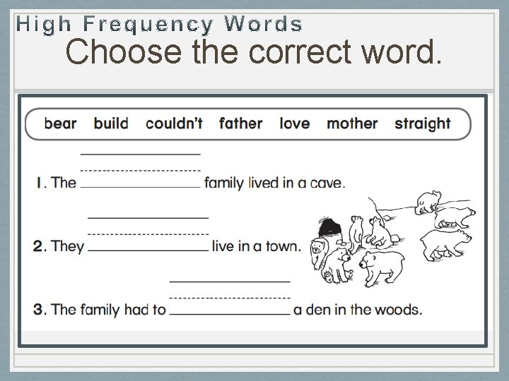 Choose the correct word. 