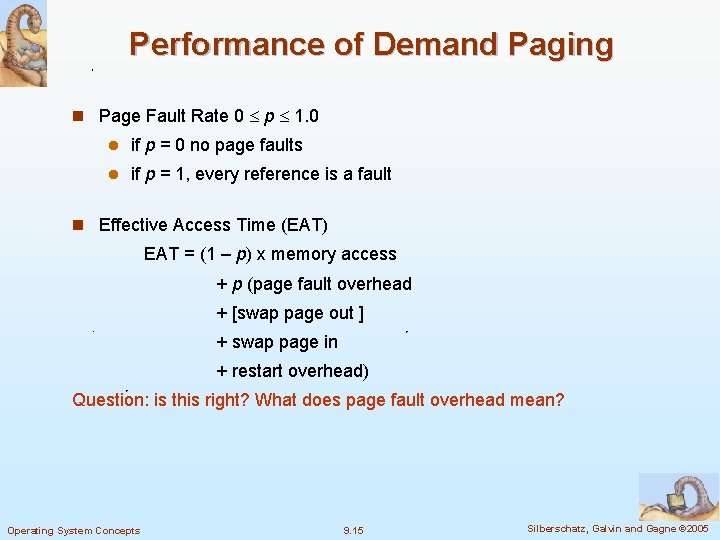 Performance of Demand Paging n Page Fault Rate 0 p 1. 0 l if