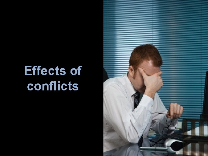 Effects of conflicts 