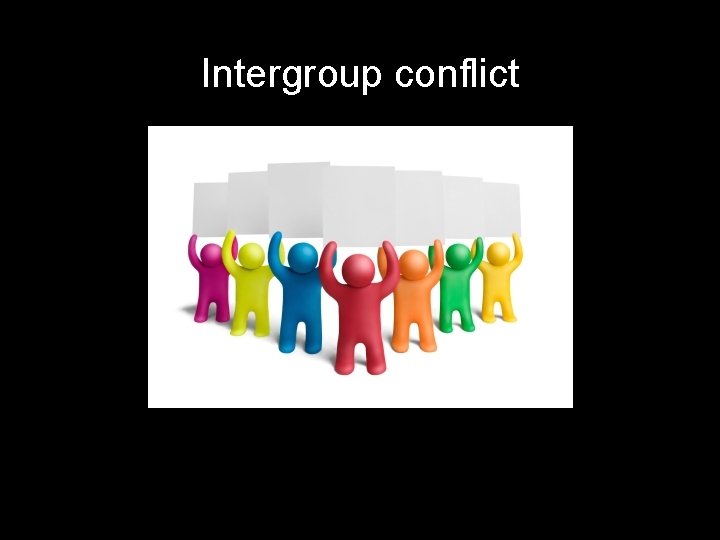 Intergroup conflict 