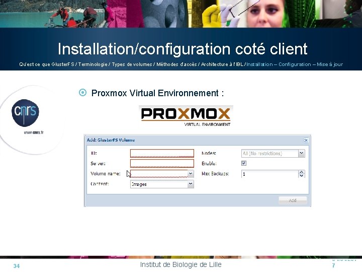 Installation/configuration coté client Qu’est ce que Gluster. FS / Terminologie / Types de volumes Installation/configuration coté client Qu’est ce que Gluster. FS / Terminologie / Types de volumes