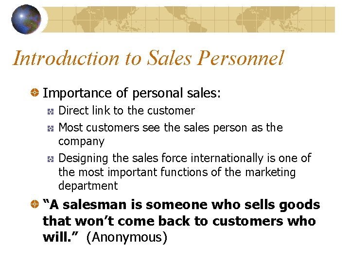 Introduction to Sales Personnel Importance of personal sales: Direct link to the customer Most Introduction to Sales Personnel Importance of personal sales: Direct link to the customer Most