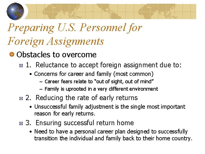 Preparing U. S. Personnel for Foreign Assignments Obstacles to overcome 1. Reluctance to accept Preparing U. S. Personnel for Foreign Assignments Obstacles to overcome 1. Reluctance to accept
