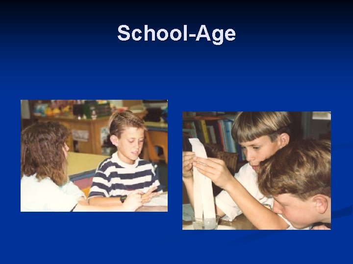 School-Age 