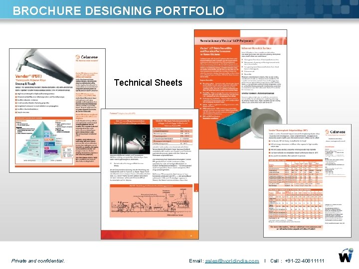 BROCHURE DESIGNING PORTFOLIO Technical Sheets Private and confidential. Email: sales@worldindia. com l Call :