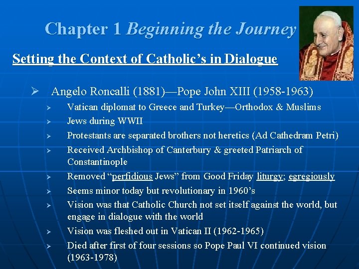 Chapter 1 Beginning the Journey Setting the Context of Catholic’s in Dialogue Ø Angelo