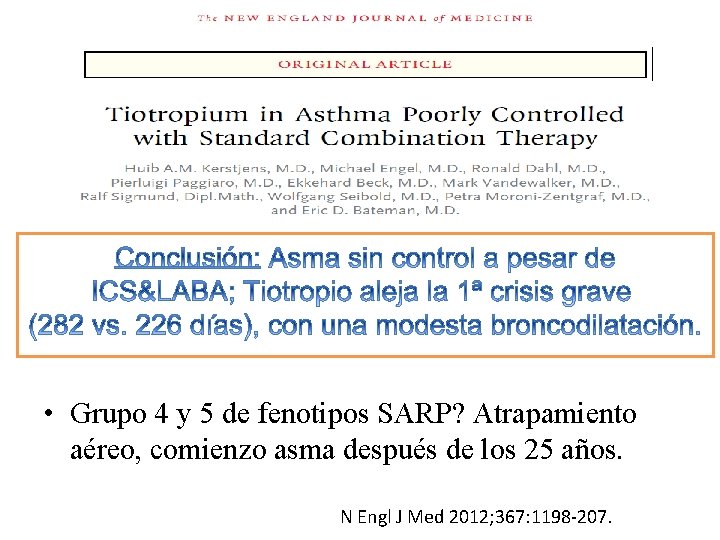 • Criterios de inclusión: • ACQ >1. 4 FEV 1 post 400 mcg= • Criterios de inclusión: • ACQ >1. 4 FEV 1 post 400 mcg=
