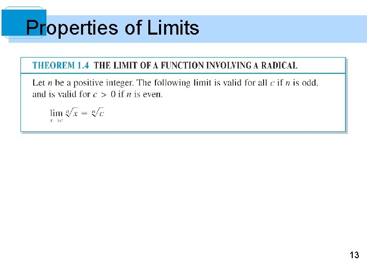 Properties of Limits 13 Properties of Limits 13