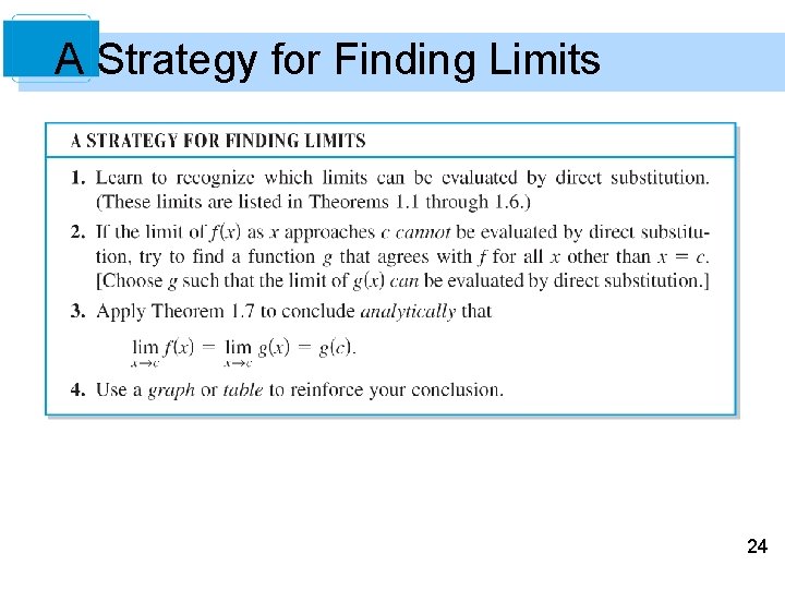A Strategy for Finding Limits 24 A Strategy for Finding Limits 24