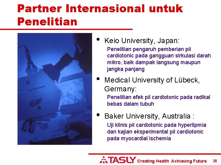 Partner Internasional untuk Penelitian • Keio University, Japan: Penelitian pengaruh pemberian pil cardiotonic pada