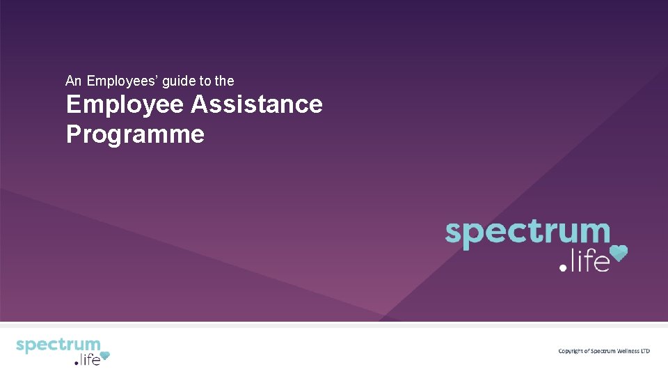 An Employees’ guide to the Employee Assistance Programme 