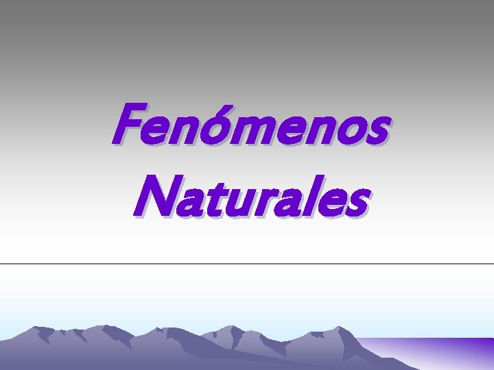 Fenómenos Naturales 