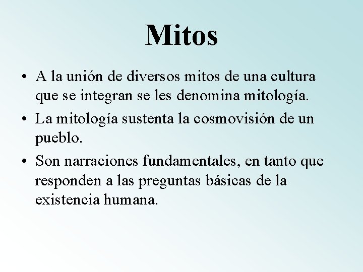 Mitos • A la unión de diversos mitos de una cultura que se integran