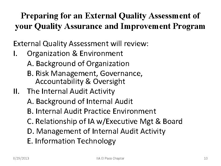 Preparing for an External Quality Assessment of your Quality Assurance and Improvement Program External