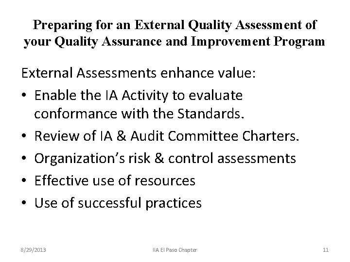 Preparing for an External Quality Assessment of your Quality Assurance and Improvement Program External