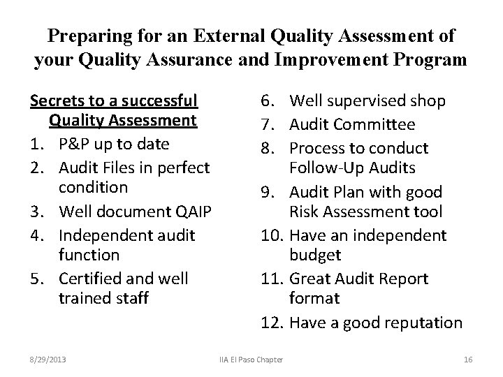 Preparing for an External Quality Assessment of your Quality Assurance and Improvement Program Secrets