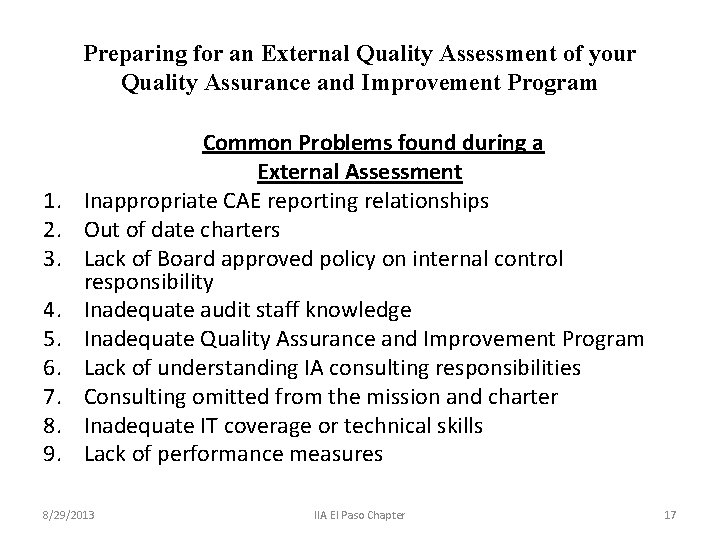 Preparing for an External Quality Assessment of your Quality Assurance and Improvement Program 1.